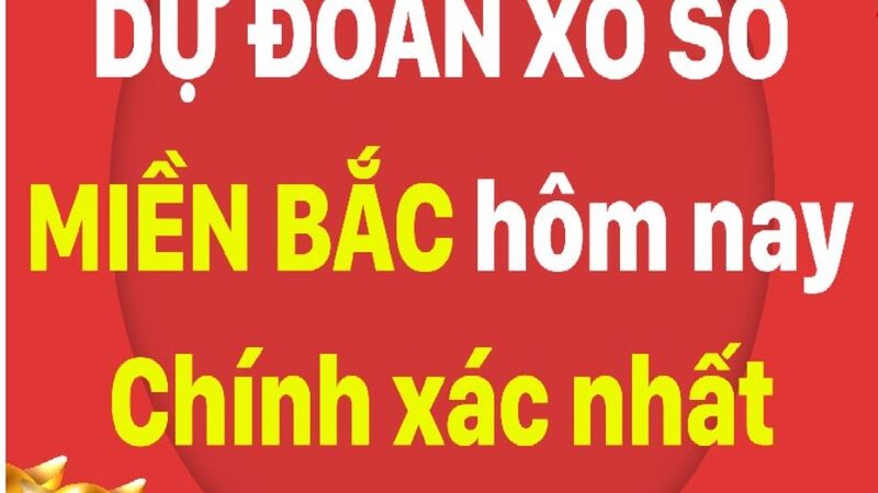 Tìm Hiểu dự đoán soi cầu xổ số miền Bắc hôm nay Là Gì?